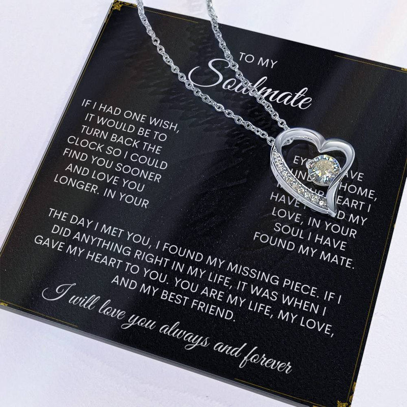 To My Soulmate | I Will Love You, Always & Forever -  Forever Love Necklace - Bee Dave